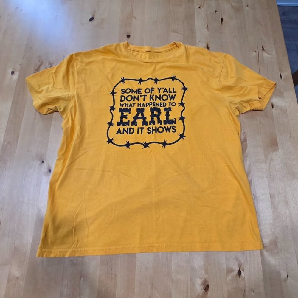 Some Of Y'all Don't Know What Happened To Earl t shirt ladies gold black Sz Larg